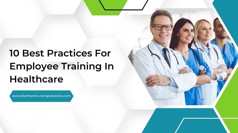 10 Best Practices For Employee Training In Healthcare