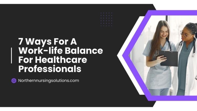 7 Ways For A Work-life Balance For Healthcare Professionals