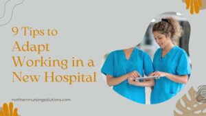 9 Tips to Adapt to Working in a New Hospital